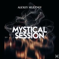 Alexey Seleznev - Mystical Session