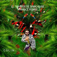Colin - El Tambor De Bangalore (Trance Remix)