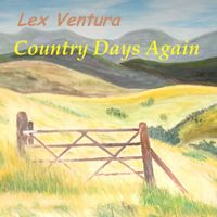 Lex Ventura - Country Days Again