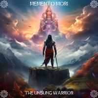 Memento Mori - The Unsung Warrior