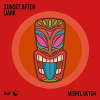 Mishel Dutch - Sunset After Dark