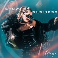 Maya - Show Business