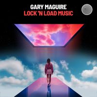 Gary Maguire - Lock ‘N Load Music