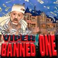 Viper - BANNED ONE