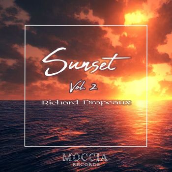 Richard Drapeaux - Sunset, Vol. 2