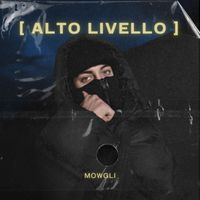mowgli - Alto Livello