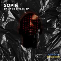 Sopik - Baixa de Lisboa EP
