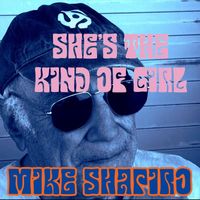 Mike Shapiro - She's the Kind of Girl