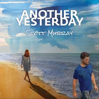 Scott Murray - Another Yesterday