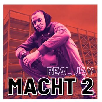 Real Jay - Macht 2 (Explicit)
