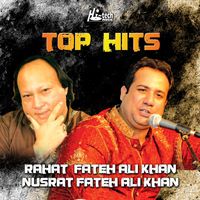 Rahat Fateh Ali Khan & Nusrat Fateh Ali Khan - Top Hits