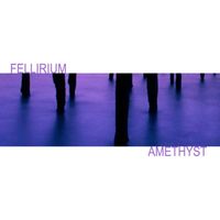 Fellirium - Amethyst