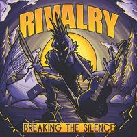 Rivalry - Breaking the Silence (Explicit)