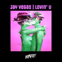 Jay Vegas - Lovin' U