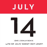 Shout Out Louds - 14th of July (Jens Lekman Remix)