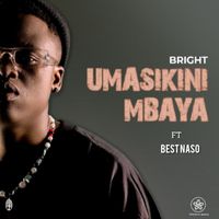 BRiGHT - Umasikini  Mbaya