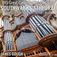 James Gough - Great Cathedral Organ Series: Southwark Cathedral