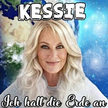 Kessie - Ich halt die Erde an (Remix)