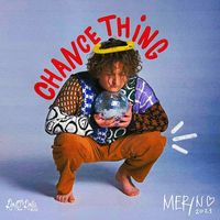 MERYN - Chance Thing