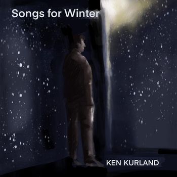 Ken Kurland - Songs for Winter