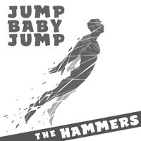 The Hammers - Jump Baby Jump