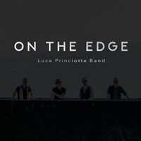 Luca Princiotta Band - On The Edge