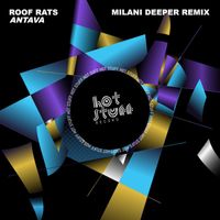 Roof Rats - Antava (Milani Deeper Remix)