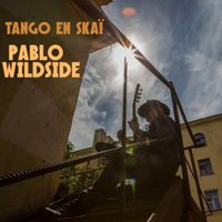 Pablo Wildside - Tango En Skaï