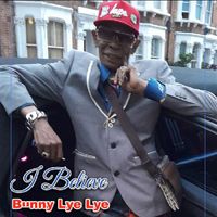 Bunny Lye lye - I Believe (Official Audio)