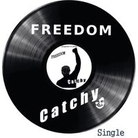 Catchy - Freedom