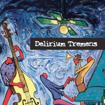 Delirium Tremens - Delirium Tremens