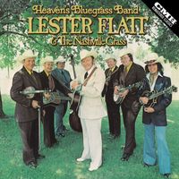 Lester Flatt & The Nashville Grass - Heaven's Bluegrass Band