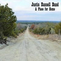 Justin Russell Band - A Place for Home