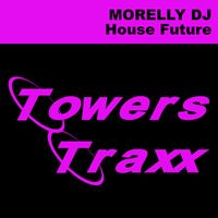 Morelly DJ - House Future