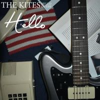 The Kites - Hello