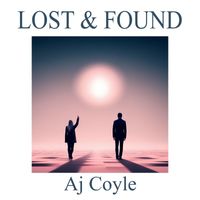 Aj Coyle - Lost & Found