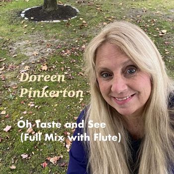 Doreen Pinkerton - Oh Taste and See (Full Mix with Flute)