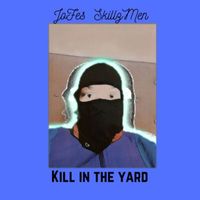 JoFes SkillzMen - Kill in the Yard