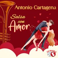 Antonio Cartagena - Salsa con Amor