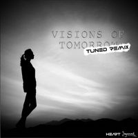 Heart - visions of tomorrow (tuned remix)