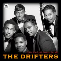 The Drifters - Save the Last Dance for Me (Remastered)