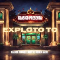 Klasico - Exploto to [feat. joxue & Jaeux]