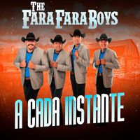 The Fara Fara Boys - A Cada Instante