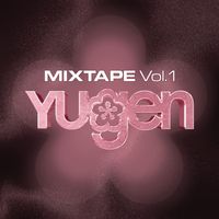 Yugen - YUGEN MIXTAPE Vol.1