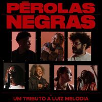 Luiz Melodia - Pérolas Negras - Um Tributo A Luiz Melodia