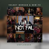 Volney Morgan & New-Ye - I Will Not Fail (Unplugged)