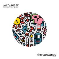 ANT LaROCK - I Want You Back