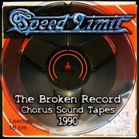 Speed Limit - The Broken Record (The Chorus Soundtapes) (Explicit)