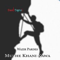 Wazir Pardes - Muzhe Khani Kawa