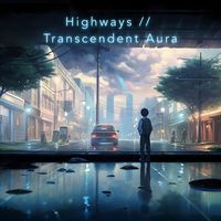 Kainbeats - Highways // Transcendent Aura